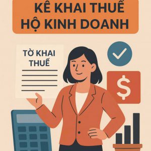 DỊCH VỤ KẾ TOÁN HỘ KINH DOANH – GIẢI PHÁP TIN CẬY CHO MỌI CHỦ HỘ NĂM 2025